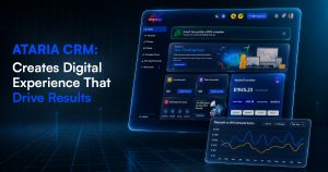 ATARIA CRM Creates Digital Experience That Drive Results 